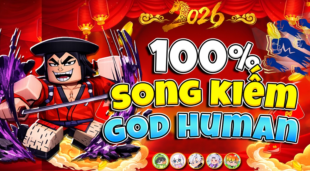 Acc God Human - CDK - Bi Huỳnh Roblox